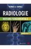 Radiologie. Notiuni fundamentale Ed.5 - Thomas A. Farrell
