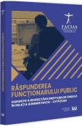 Raspunderea functionarului public, garantie a respectarii drepturilor omului in relatia administratie-cetatean - -