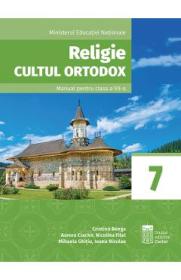 Religie. Cultul ortodox - Clasa 7 - Manual + CD - Cristina Benga, Aurora Ciachir - Cristina Benga