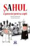 Sahul: o poveste pentru copii - Adrianna Staniszewska, Urszula Staniszewska - Urszula Staniszewska