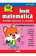 Scoala acasa. Invat matematica 6-7 ani - -