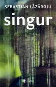 Singur - Sebastian Lazaroiu