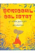 Soricelul cel istet si alte povesti germane - -