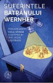 Suferintele batranului Wernher - -