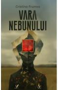 Vara nebunului - Cristina Frumos