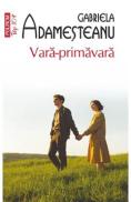 Vara-primavara - Gabriela Adamesteanu