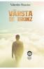 Varsta de bronz - Valentin Busuioc