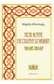 Vechi motive decorative romanesti - Margarita Miller-Verghy - Margarita Miller Verghy