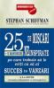 25 de miscari neinspirate + 5 bonusuri pe care trebuie sa le eviti ca sa ai succes in vanzari - Stephan Schiffman