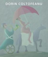 Album de arta - Dorin Coltofeanu
