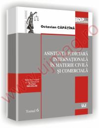 Asistenta judiciara internationala in materie civila si comerciala - Octavian Capatina