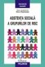 Asistenta sociala a grupurilor de risc - Doru Buzducea (coordonator)