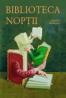 Biblioteca Noptii - Alberto Manguel