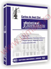 Buletinul jurisprudentei in materie civila. Curtea de Apel Cluj - 