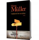 Calatorie intr-un picior - Herta Muller