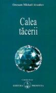 Calea tacerii - Omraam Mikhael Aivanhov