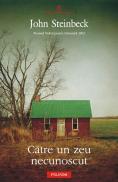 Catre un zeu necunoscut - John Steinbeck