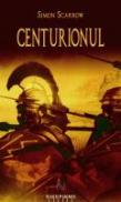 Centurionul - Simon Scarrow