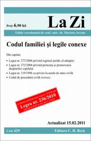 Codul familiei si legile conexe (actualizat la 15.02.2011). Cod 429 - Editie ingrijita de conf. univ. dr. Avram Marieta