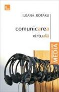 Comunicarea virtuala - Ileana Rotaru