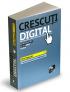Crescuti digital. Generatia Net iti schimba lumea - Don Tapscott