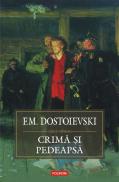Crima si pedeapsa - F. M. Dostoievski