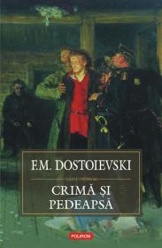 Crima si pedeapsa - F. M. Dostoievski
