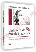 Curtea de Apel Bucuresti - Culegere de practica judiciara 2005 - in materie comerciala - Minodora Condoiu 
							,													 Cosmin-Horia Mihaianu 
							,													 Mirela Politeanu 
							,													 Roxana Popa