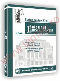 Curtea de Apel Cluj. Buletinul jurisprudentei in materie penala 2008 - ***
