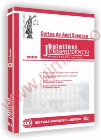 Curtea de Apel Suceava. Buletinul jurisprudentei 2009 - ***