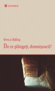 De ce plangeti, domnisoara? - Ilinca Balas