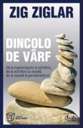 Dincolo de varf - Editia a II-a - Zig Ziglar
