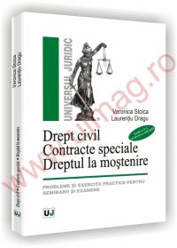 Drept civil. Contracte speciale. Dreptul la mostenire. Editia a II-a revazuta si adaugita - Veronica Stoica, Laurentiu Dragu