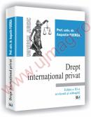 Drept international privat - Editia a III-a revazuta si adaugita - Augustin Fuerea