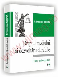 Dreptul mediului si dezvoltarii durabile - Simona Maia Teodoroiu