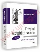 Dreptul securitatii sociale - Editia a II-a - Alexandru Ticlea