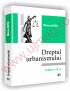 Dreptul urbanismului - Editia a IV-a - Mircea Dutu