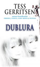 Dublura - Tess Gerritsen