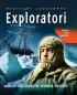 Exploratori. Aventuri legendare - Robyn Mundy, Nigel Rigby