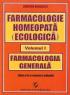 Farmacologie homeopata (ecologica) - Volumul I - Farmacologie generala - Dumitru Dobrescu