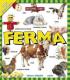Ferma (Descopera lumea) - ***