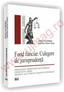 Fond funciar. Culegere de jurisprudenta - Denisa Livia Baldean, Gabriela Cristina Frentiu