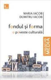 Fondul si forma - Maria Iacob Dumitru Iacob