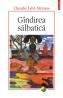 Gindirea salbatica - Claude Levi-Strauss