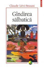 Gindirea salbatica - Claude Levi-Strauss