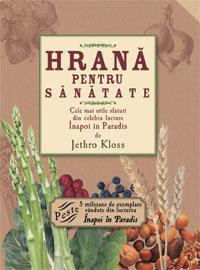 HRANA PENTRU SANATATE - Jethro Kloss