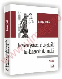 Interesul general si drepturile fundamentale ale omului - George Coca