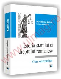 Istoria statului si dreptului romanesc - Curs universitar - Costica Voicu