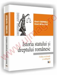 Istoria statului si dreptului romanesc - Editie revazuta si adaugita - Emil Cernea 
							,													 Emil Molcut