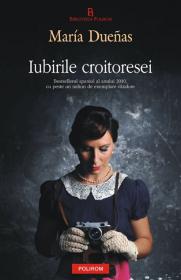 Iubirile croitoresei - Maria Duenas